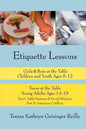 Etiquette Lessons: Girls & Boys at the Table Teens at the Table - Paperback