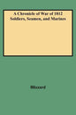 Chronicle of War of 1812 Soldiers, Seamen, and Marines (W/Added Yr Supl) - Paperback