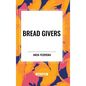 Bread Givers - Hardcover