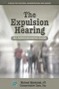 The Expulsion Hearing: An Administrative Guide - Paperback