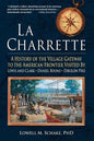 La Charrette: A History of the Village Gateway to the American Frontier Visited by Lewis and Clark, Daniel Boone, Zebulon Pike - Paperback