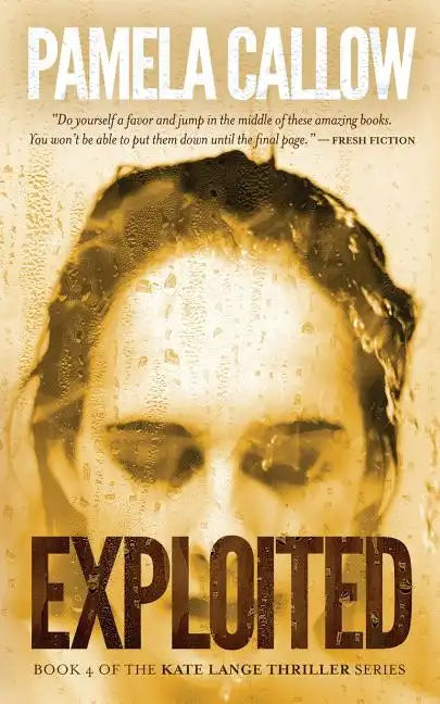 Exploited: Book 4 of the Kate Lange Thriller Series - Paperback