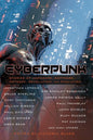 Cyberpunk: Stories of Hardware, Software, Wetware, Revolution, and Evolution - Paperback