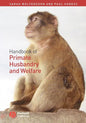 Handbook of Primate Husbandry and Welfare - Paperback