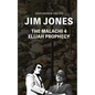 Jim Jones - The Malachi 4 Elijah Prophecy - Paperback