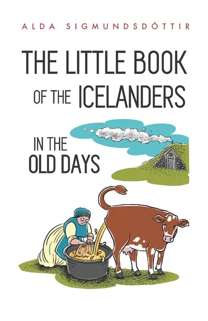 The Little Book of the Icelanders in the Old Days - Paperback