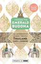 Chasing the Emerald Buddha: An Alternative Journey Through Thailand, Laos & Angkor - Paperback