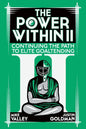 The Power Within II: Continuing the Path to Elite Goaltending - Paperback