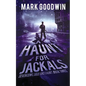 A Haunt for Jackals: A Post-Apocalyptic EMP-Survival Thriller - Paperback
