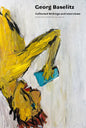 Georg Baselitz: Collected Writings and Interviews - Paperback