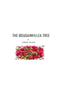 The Bougainvillea Tree - Paperback
