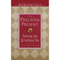 The Precious Present - Hardcover