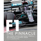 Formula One: The Pinnacle: The Pivotal Events That Made Formula 1 Motorsport's Greatest Series - Hardcover
