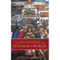 Collision of Worlds: A Deep History of the Fall of Aztec Mexico and the Forging of New Spain - Hardcover