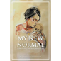 My New Normal: Surviving My Miscarriages - Paperback