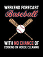 Weekend Forecast Baseball: College Ruled Composition Notebook For Baseball Sports Fans - Paperback