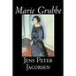 Marie Grubbe by Jens Peter Jacobsen, Fiction, Classics, Literary - Paperback