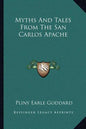 Myths and Tales from the San Carlos Apache - Paperback