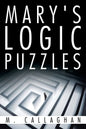 Mary's Logic Puzzles - Paperback