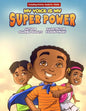 My Voice Is My Super Power - Paperback