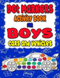 Dot Markers Activity Book for boys Cars and Vehicles: Dot a dot book, Realistic cars dot markers activity books for Preschoolers, Toddlers, Kindergart - Paperback