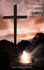 We Are Trophies of Christ's Victory - Paperback