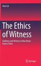 The Ethics of Witness: Dailiness and History in Hou Hsiao-Hsien's Films - Hardcover