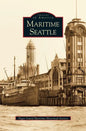 Maritime Seattle - Hardcover