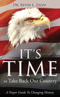 It's Time to Take Back Our Country: A Prayer Guide to Changing History - Paperback