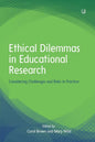 Ethical Dilemmas in Educational Research: Considering Challenges and Risks in Practice - Paperback