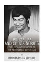 Bruce Lee and Chuck Norris: The Lives and Legacies of the Two Martial Arts Stars - Paperback