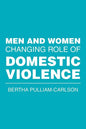 Men and Women Changing Role of Domestic Violence - Paperback
