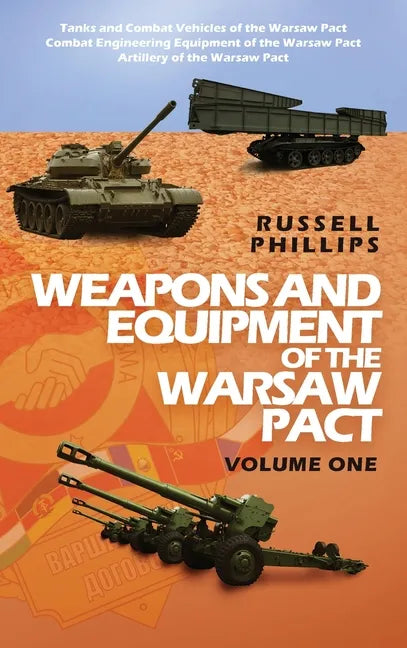 Weapons and Equipment of the Warsaw Pact, Volume One - Hardcover