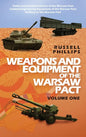 Weapons and Equipment of the Warsaw Pact, Volume One - Hardcover