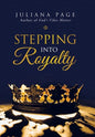 Stepping into Royalty - Hardcover