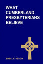What Cumberland Presbyterians Believe - Paperback