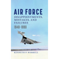 Air Force Disappointments, Mistakes, and Failures: 1940-1990 - Hardcover