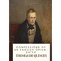 Confessions of an English Opium-Eater - Paperback