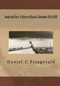 Sound And Fury: A History Of Kansas Tornadoes, 1854-2008 - Paperback