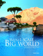 Small Scale, Big World: The Culture of Mini Crafts - Hardcover