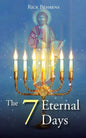 The 7 Eternal Days - Paperback