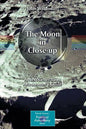The Moon in Close-Up: A Next Generation Astronomer's Guide - Paperback