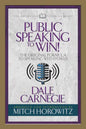 Public Speaking to Win (Condensed Classics): The Original Formula to Speaking with Power - Paperback