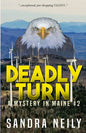 Deadly Turn: A Mystery in Maine - Paperback