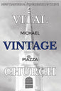 Vital Vintage Church: How Traditional Congregations Thrive - Paperback