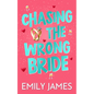 Chasing the Wrong Bride: A Billionaire Grumpy Boss Enemies to Lovers Romance - Paperback