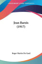 Jean Barois (1917) - Paperback