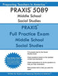 PRAXIS 5089 Middle School Social Studies: PRAXIS II 5089 Middle School Social Studies - Paperback