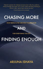 Chasing More and Finding Enough - Paperback