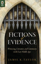 Fictions of Evidence: Witnessing, Literature, and Community in the Late Middle Ages - Paperback